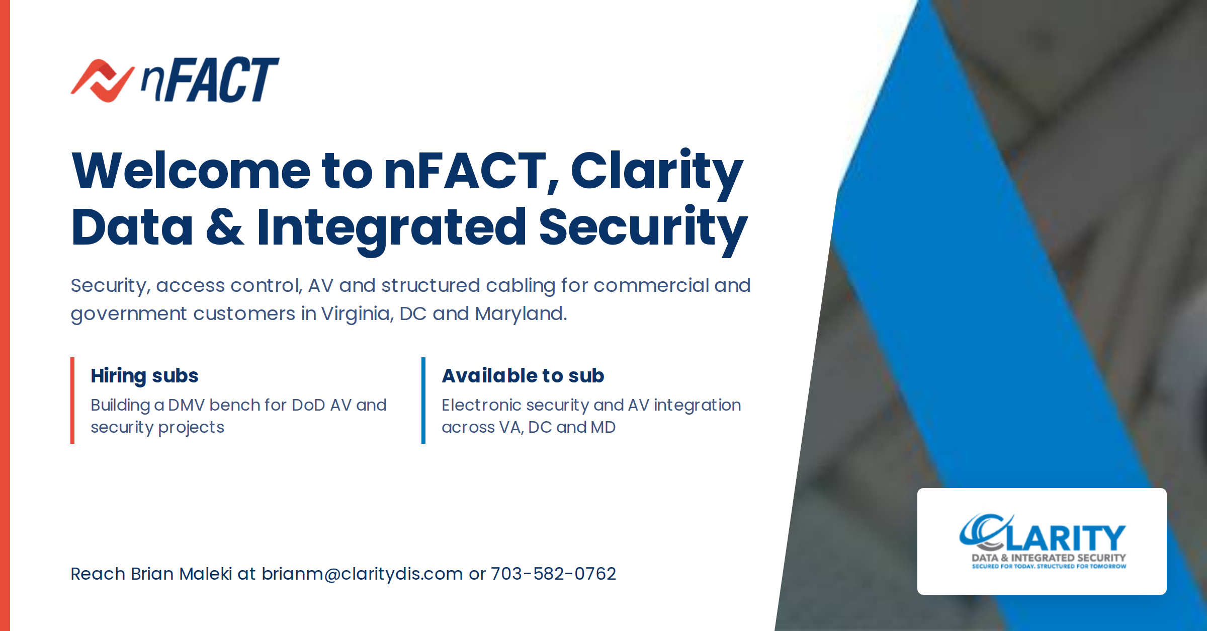 nFACT welcomes Clarity Data & Integrated Security, an electronic security and AV integrator serving Virginia, Washington, DC and Maryland.